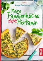 Meine Familienküche Ohne Histamin