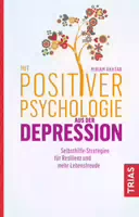 Mit Positiver Psychologie Aus Der Depression
