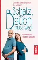 Schatz, Der Bauch Muss Weg