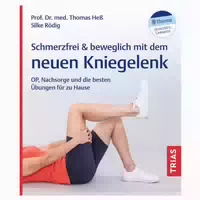 Schmerzfrei & Beweglich Mit Dem Neuen Kniegelenk 1 St