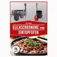 Gulaschkanone und Eintopfofen