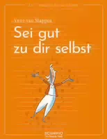 Das Übungsheft für Gute Gefühle – Selbstliebe