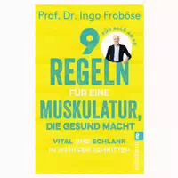 9 Regeln Für Eine Muskulatur, Die Gesund Macht 1 St