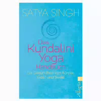 Das Kundalini Yoga Handbuch 1 st
