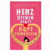 Herz Öffnen Statt Kopf Zerbrechen 1 St