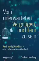Vom Unerwarteten Vergnügen, Nüchtern zu Sein
