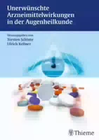 Unerwünschte Arzneimittelwirkungen in der Augenheilkunde