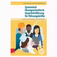 Systemisch Lösungsorientierte Gesprächsführung In Beratung, Coaching, Supervision Und Therapie 1 St