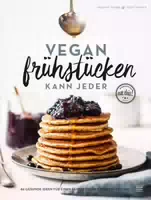 Vegan Frühstücken Kann Jeder