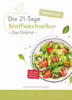 Die Vegetarische 21 Tage Stoffwechselkur das Original
