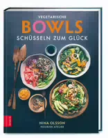 Vegetarische Bowls – Schüsseln zum Glück