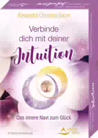 Verbinde Dich mit Deiner Intuition das Innere Navi zum Glück