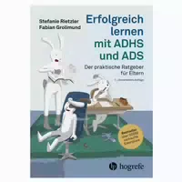 Erfolgreich Lernen mit Adhs und Ads