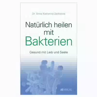 Natürlich Heilen Mit Bakterien 1 St