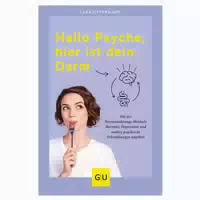Gu Hallo Psyche, Hier Ist Dein Darm