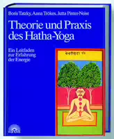 Theorie Und Praxis Des Hatha Yoga