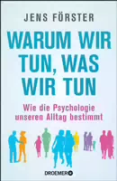 Warum Wir Tun, Was Wir Tun