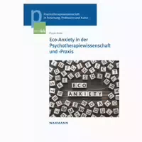 Eco Anxiety in der Psychotherapiewissenschaft und Praxis 1 st