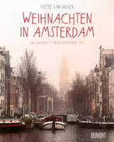 Weihnachten in Amsterdam das Kochbuch für ein Entspanntes Fest