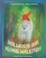 Der Weisse Bär König Walemon