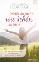 Weisst Du Nicht, wie Schön Du Bist