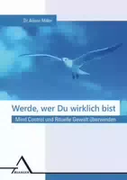 Werde, Wer Du Wirklich Bist