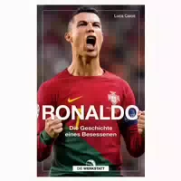 Ronaldo die Geschichte Eines Besessenen