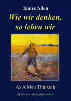 Wie Wir Denken, So Leben Wir