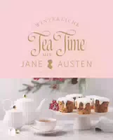 Tea Time im Garten mit Jane Austen Rezepte & Zitate