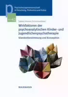 Wirkfaktoren der Psychoanalytischen Kinder und Jugendlichenpsychotherapie