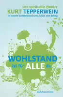 Wohlstand Ist für Alle Da