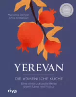 Yerevan die Armenische Küche eine Eindrucksvolle Reise durch Land und Kultur | Rezepte und Gesch