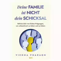 Deine Familie Ist Nicht Dein Schicksal 1 St
