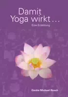 Damit Yoga Wirkt