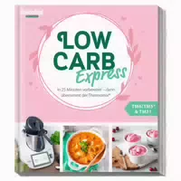 Mein Zaubertopf Einfach Lecker! Low Carb Express