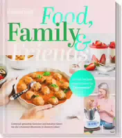 Mein Zaubertopf At Home: Food, Family And Friends