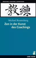 Zen in der Kunst des Coachings